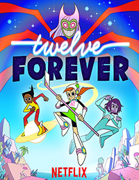 Twelve Forever (TV Series 2019)