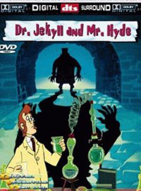 Dr. Jekyll and Mr. Hyde