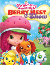 Strawberry Shortcake Berry Best in Show