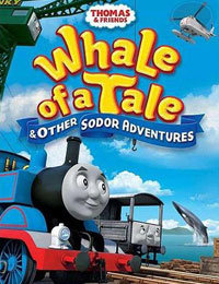 Thomas and Friends: Whale of a Tale and Other Sodor Adventures